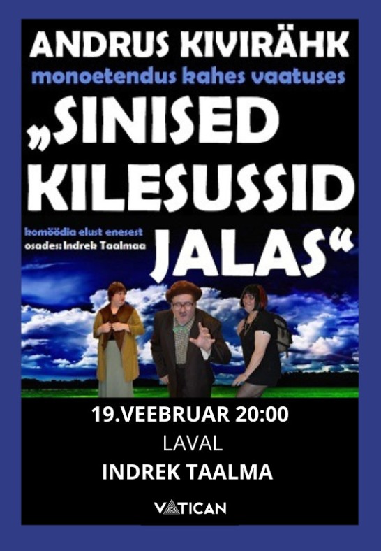 Indrek Taalmaa ''Sinised kilesussid jalas''