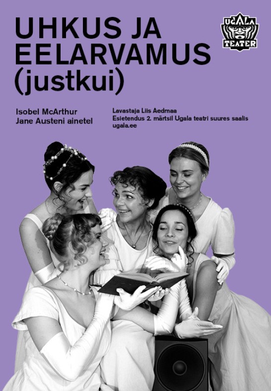 UHKUS JA EELARVAMUS (justkui) / Ugala teater