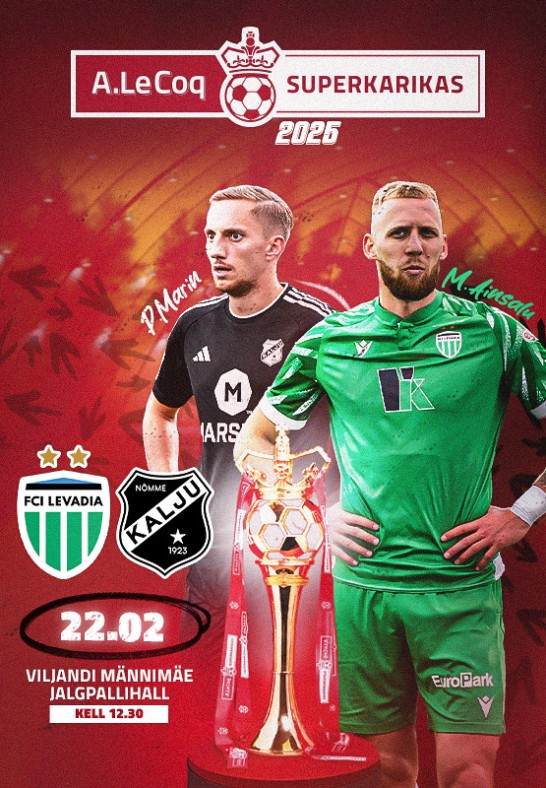 A. LE COQ SUPERKARIKAS 2025 / Tallinna FCI Levadia - Nõmme Kalju FC