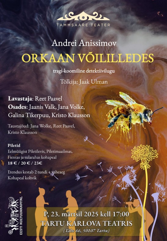 Orkaan võililledes. Tammsaare Teater