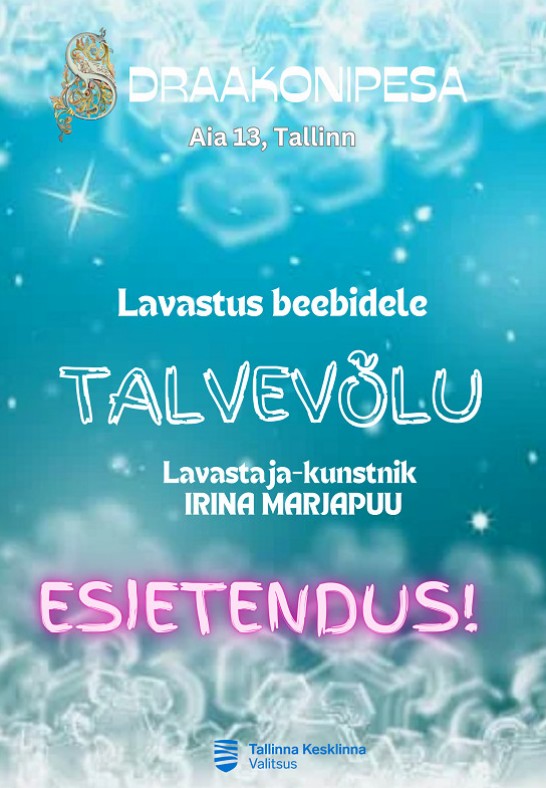 Talvevõlu - maagiline lavastus beebidele ja väikelastele - Esietendus