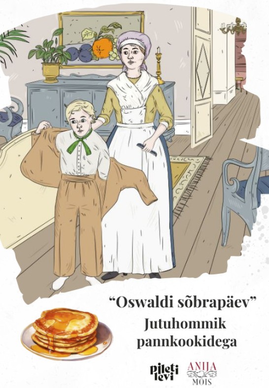 Oswaldi sõbrapäev. Jutuhommik pannkookidega.