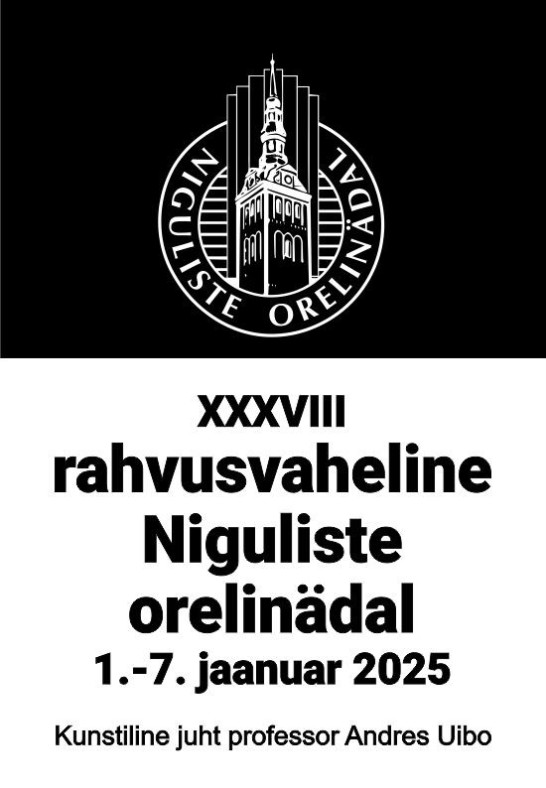 XXXVIII rahvusvahelise Niguliste orelinädala avakontsert ''Head uut aastat -  mitmekordselt kuninglik''