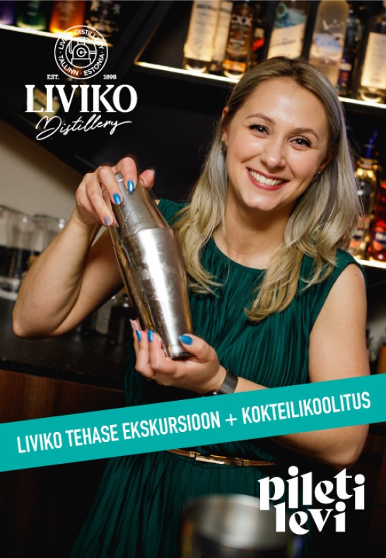 Liviko tehase ekskursioon + kokteilikoolitus