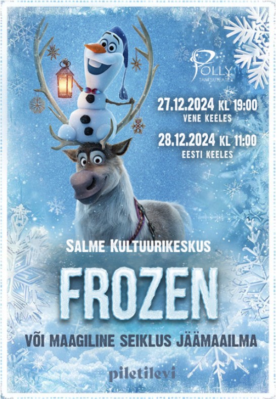 FROZEN või maagiline seiklus jäämaailma / Frozen или магическое путешествие в царство льда