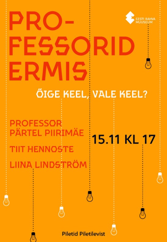 Professorid ERMis. Kohtumised püsinäitusel - Õige keel, vale keel.