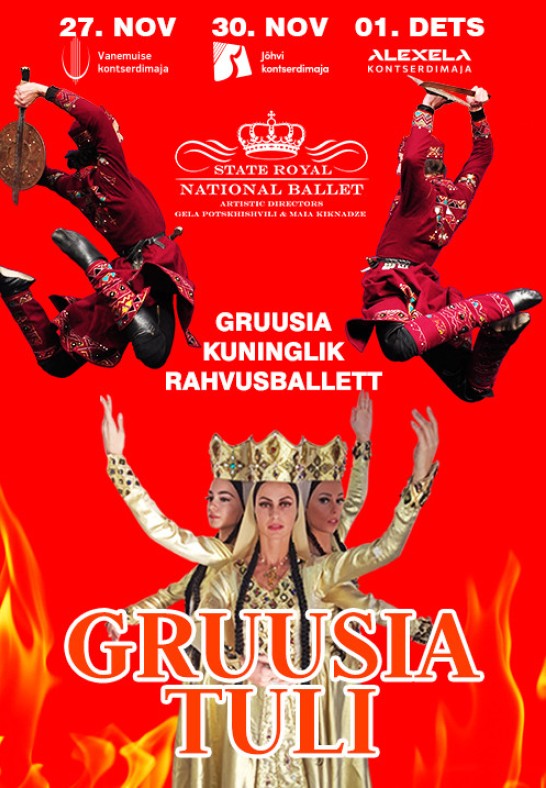 Gruusia Kuninglik Rahvusballett ''Gruusia tuli''