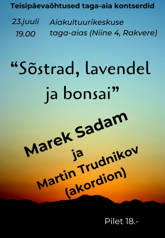 Marek Sadam ja Martin Trudnikov ''Sõstrad, lavendel ja bonsai''