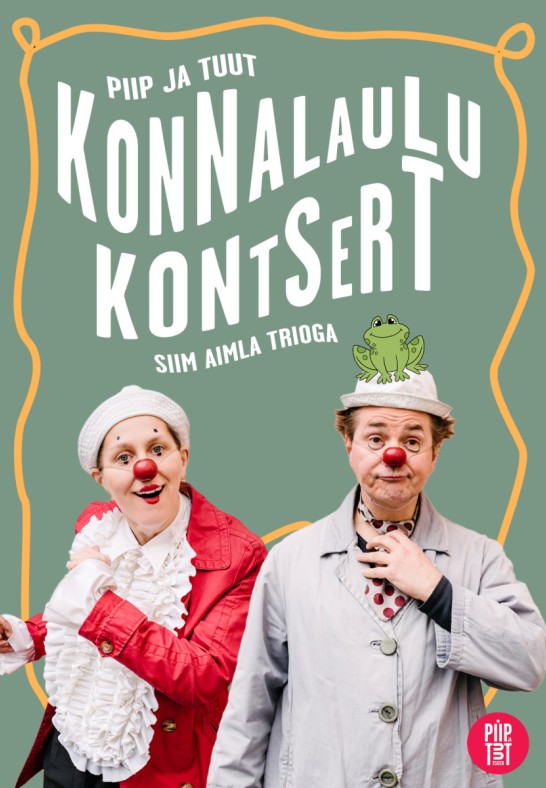 Piip ja Tuut: Konnalaulu kontsert (Piip ja Tuut Teater esitleb: Tallinna Karud asendusetendus)