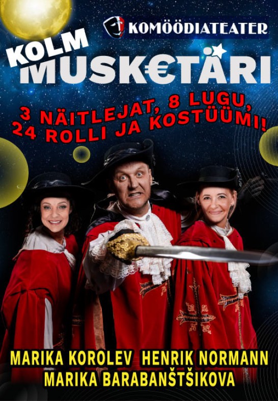 Komöödiateatri etendus ''Kolm musketäri''