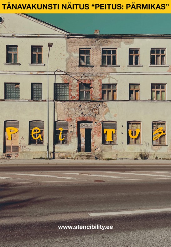''Peitus: Pärmikas'' - Stencibility tänavakunsti näitus