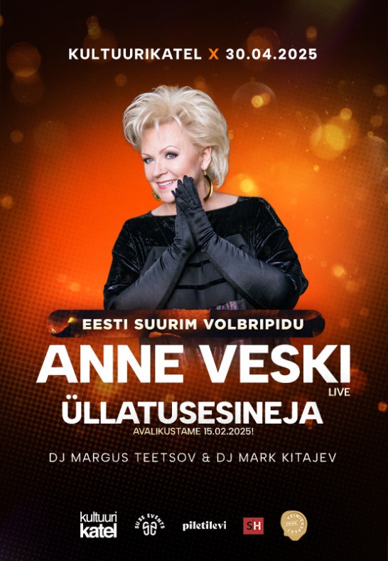 Eesti suurim volbripidu: Anne Veski Live + ÜLLATUSESINEJA!