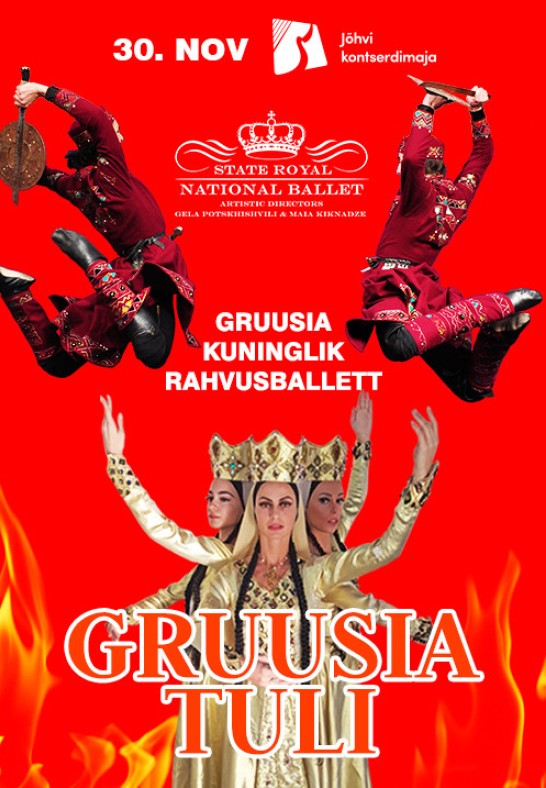 Gruusia Kuninglik Rahvusballett ''Gruusia tuli''