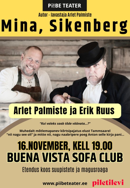 Erik Ruus ja Arlet Palmiste ''Mina, Sikenberg''