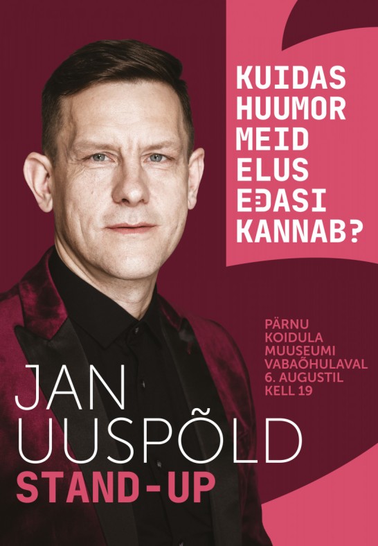 Jan Uuspõld stand-up 'Kuidas huumor meid elus edasi kannab?'