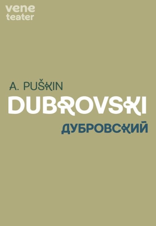 Dubrovski / Дубровский / Vene Teater / Esietendus