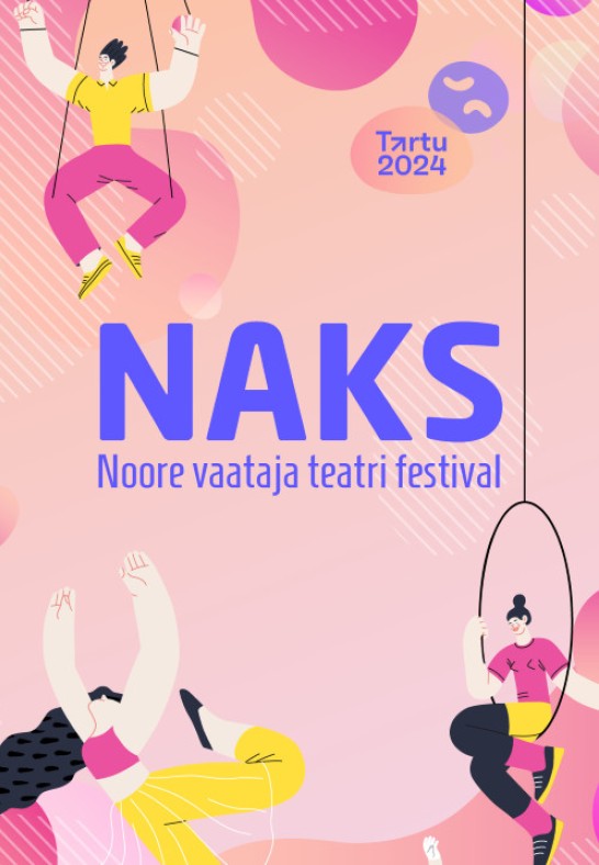 Rahvusvaheline noore vaataja teatri festival NAKS 2024