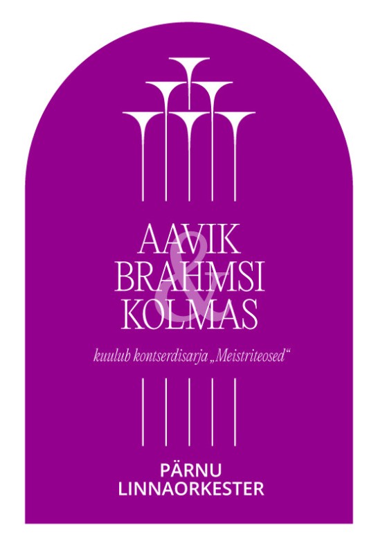 Aavik & Brahmsi Kolmas - 31. hooaja avakontsert. Pärnu Linnaorkester