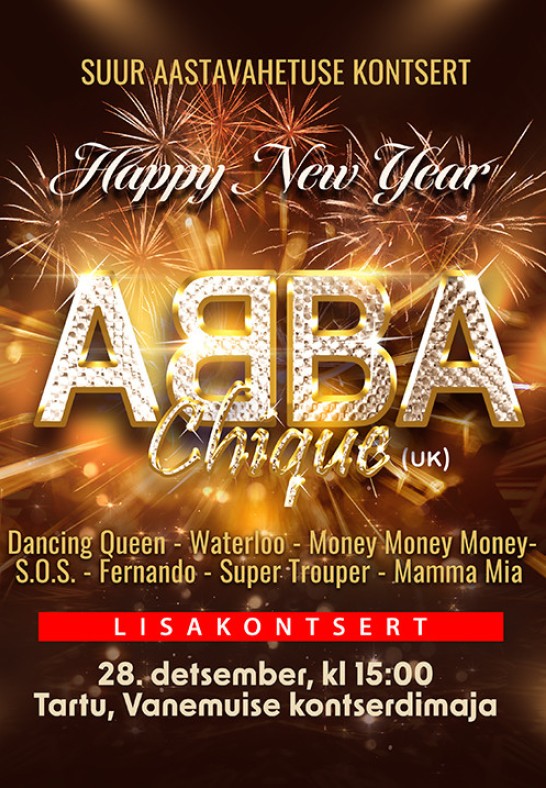 ABBA Chique - Suur aastalõpukontsert ''Happy New Year'' / Lisakontsert!