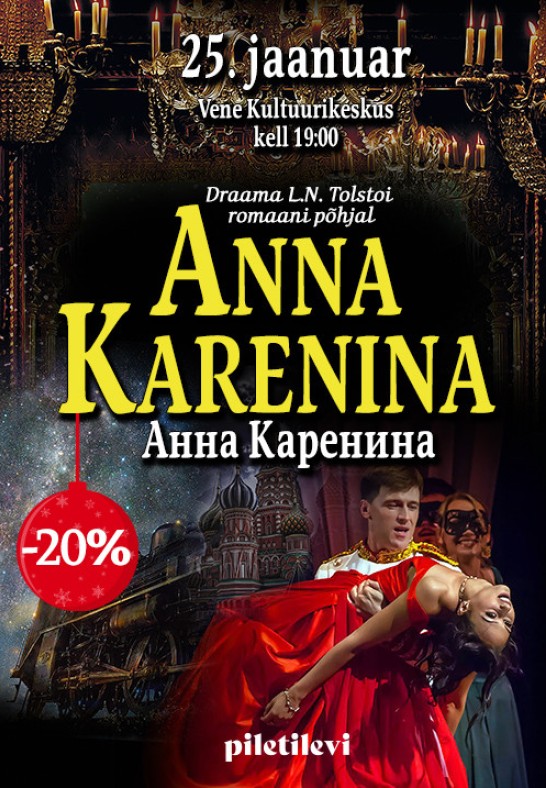 Etendus Anna Karenina / Cпектакль Анна Каренина