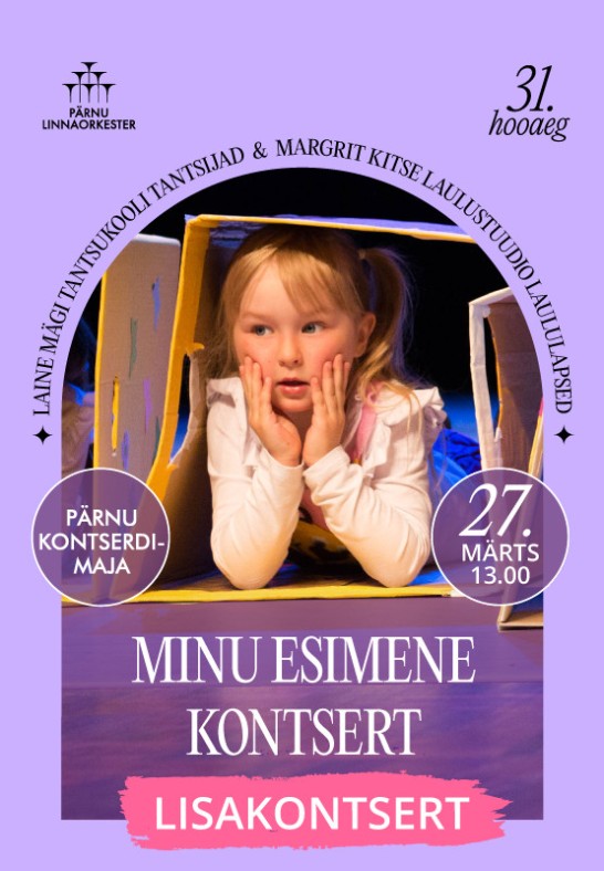 Minu esimene kontsert. Pärnu Linnaorkester / Lisakontsert