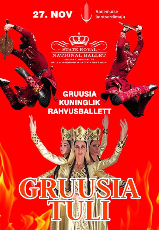 Gruusia Kuninglik Rahvusballett ''Gruusia tuli''