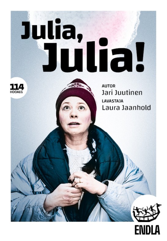 Julia,Julia  /Endla teater