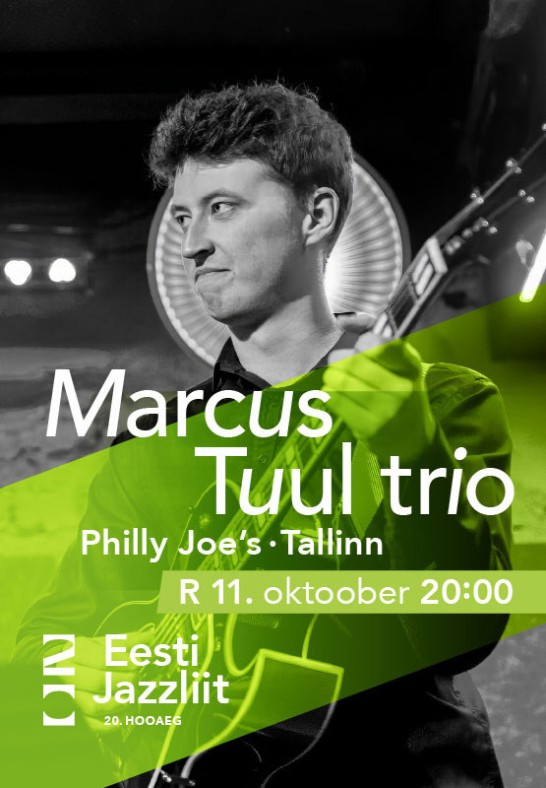 Jazzliit 20 ja Philly Joe's LIVE | Marcus Tuul trio