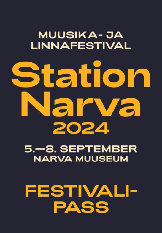 Station Narva 2024: festivalipass