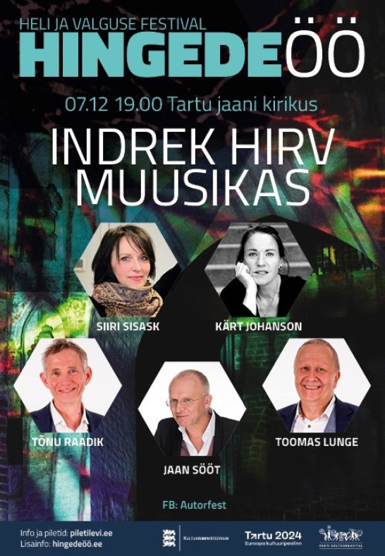 Siiri Sisask, Jaan Sööt, Kärt Johanson, Tõnu Raadik, Toomas Lunge / "Indrek Hirv muusikas" / festival Hingede öö