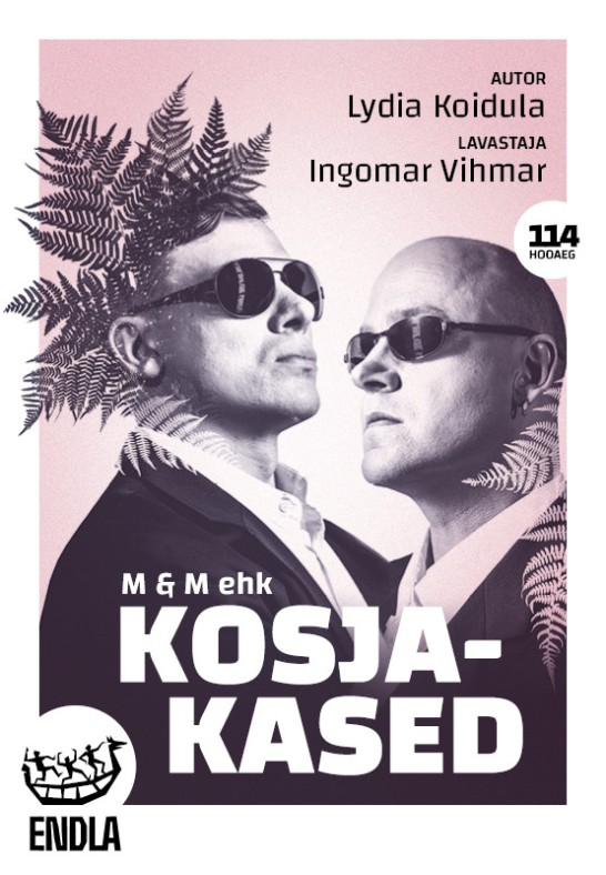 M&M ehk Kosjakased / Endla teater