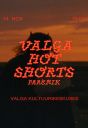 Valga Hot Shorts paremik Valga Kultuurikeskuses